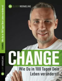 Oliver Wermeling Wie Du in 100 Tagen Dein Leben veränderst - Physisches Buch